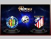 PHÂN TÍCH KÈO bóng đá Tây Ban Nha: Getafe vs Atletico Madrid